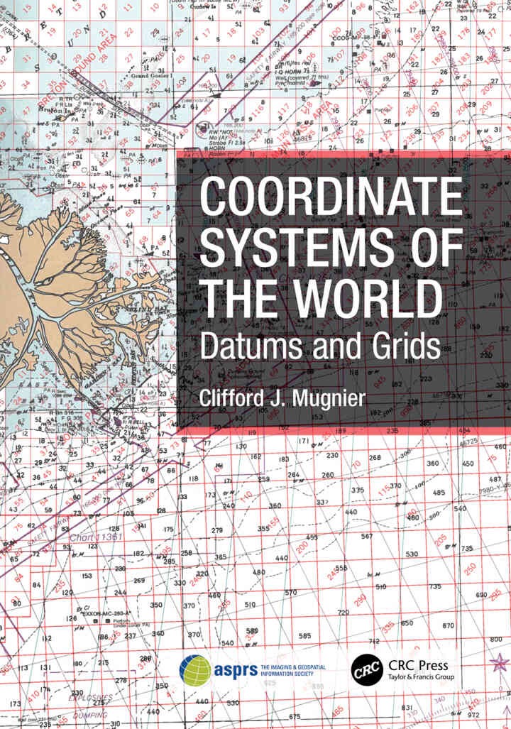 Coordinate Systems of the World: Datums and Grids, 1st Edition eBook