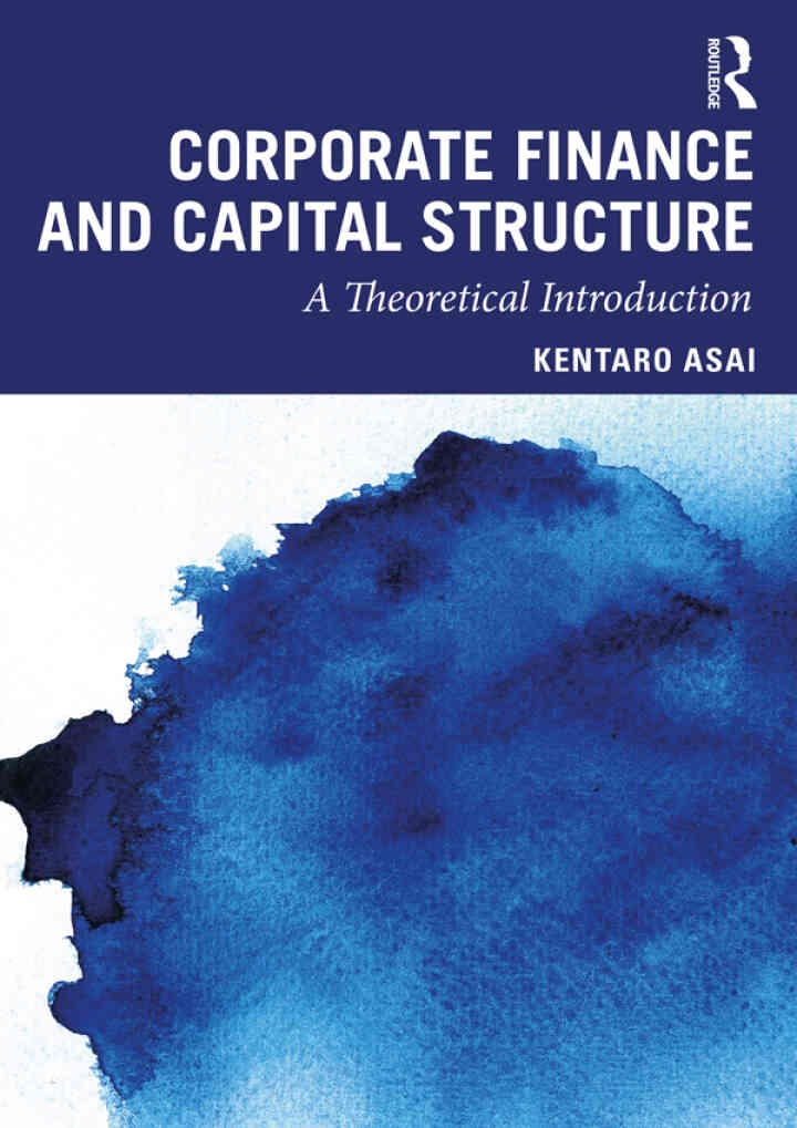Corporate Finance and Capital Structure: A Theoretical Introduction eBook
