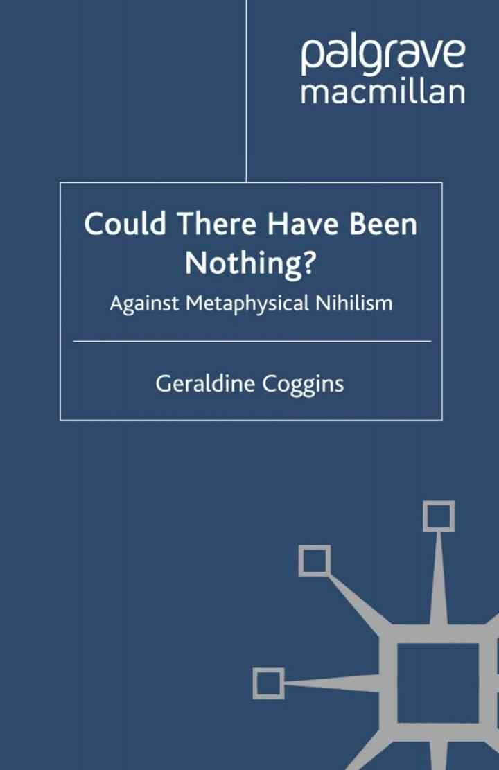 Could there have been Nothing?: Against Metaphysical Nihilism eBook