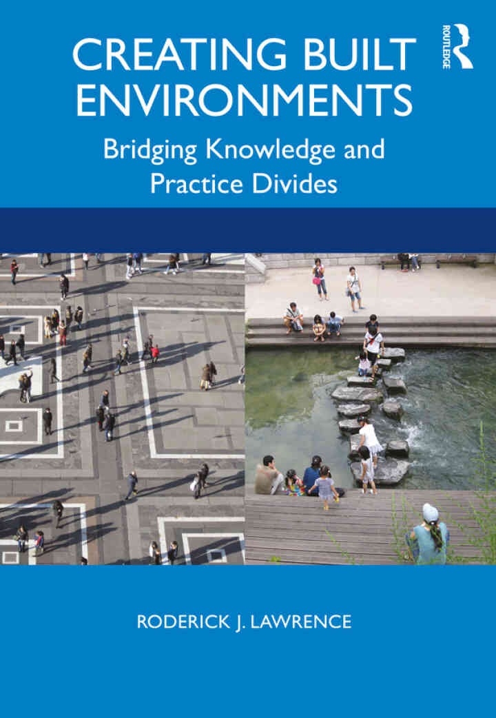Creating Built Environments: Bridging Knowledge and Practice Divides, 1st Edition eBook