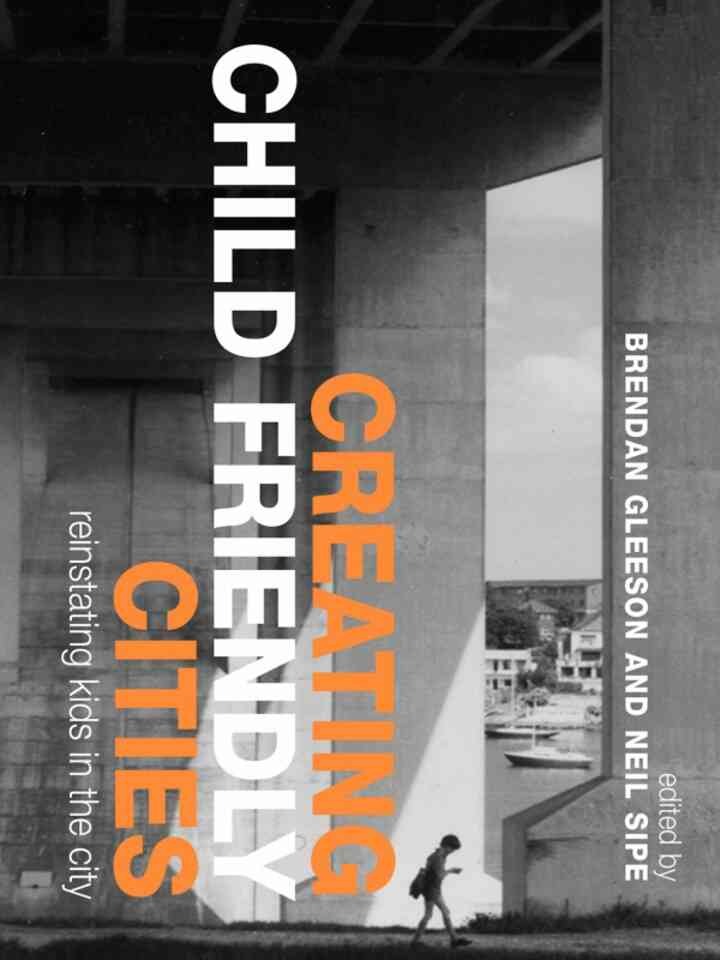 Creating Child Friendly Cities: New Perspectives and Prospects, 1st Edition eBook