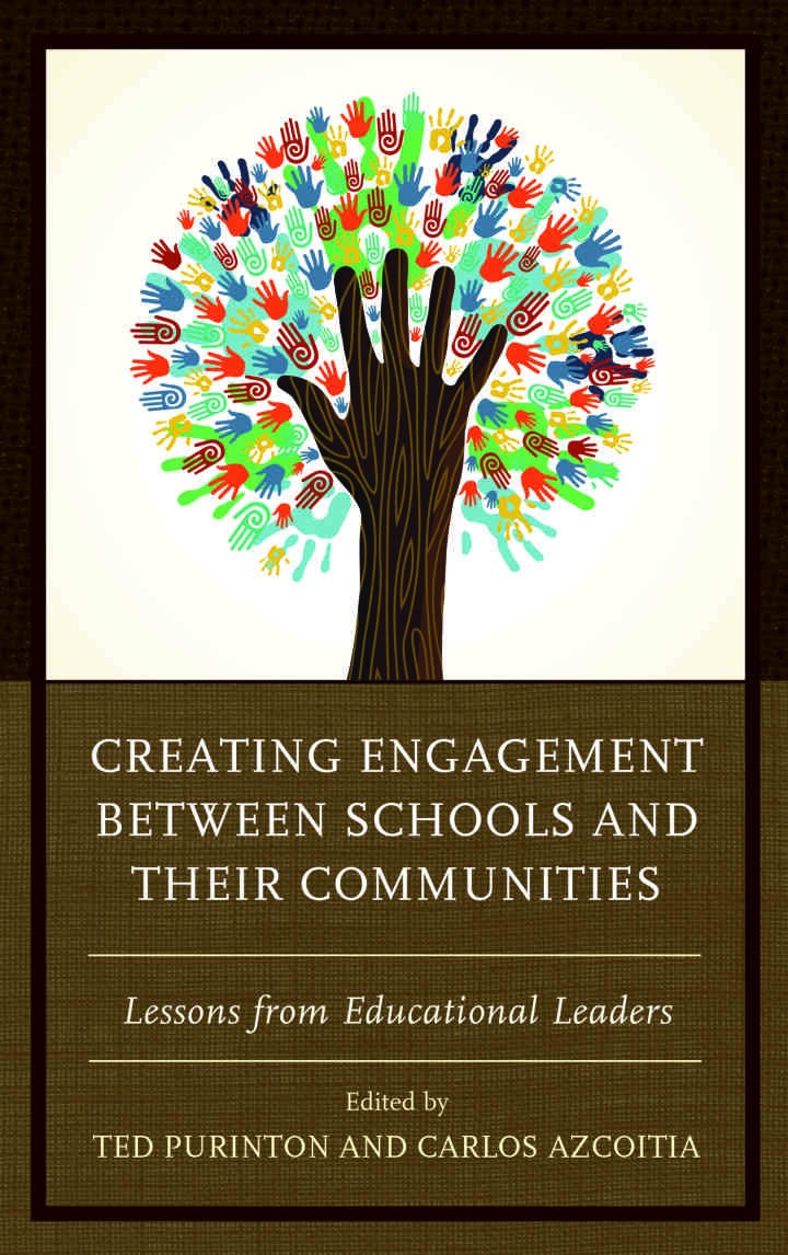 Creating Engagement between Schools and their Communities: Lessons from Educational Leaders eBook