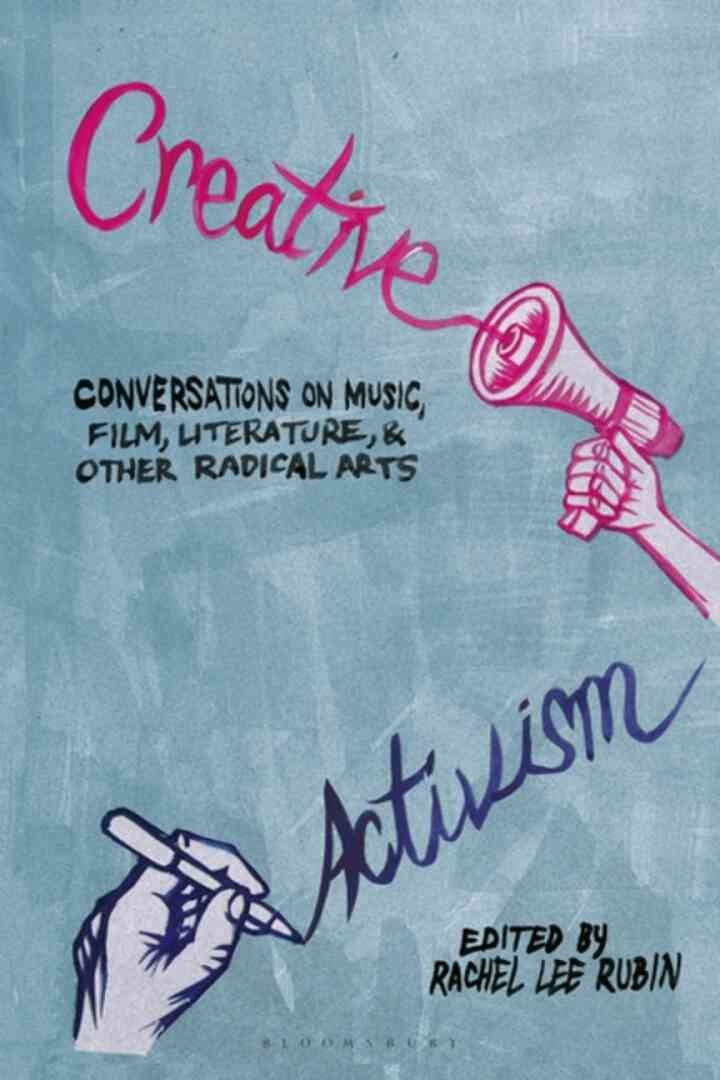 Creative Activism: Conversations on Music, Film, Literature, and Other Radical Arts eBook