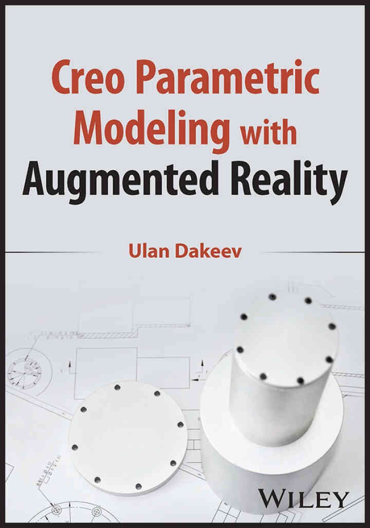 Creo Parametric Modeling with Augmented Reality, 1st Edition eBook