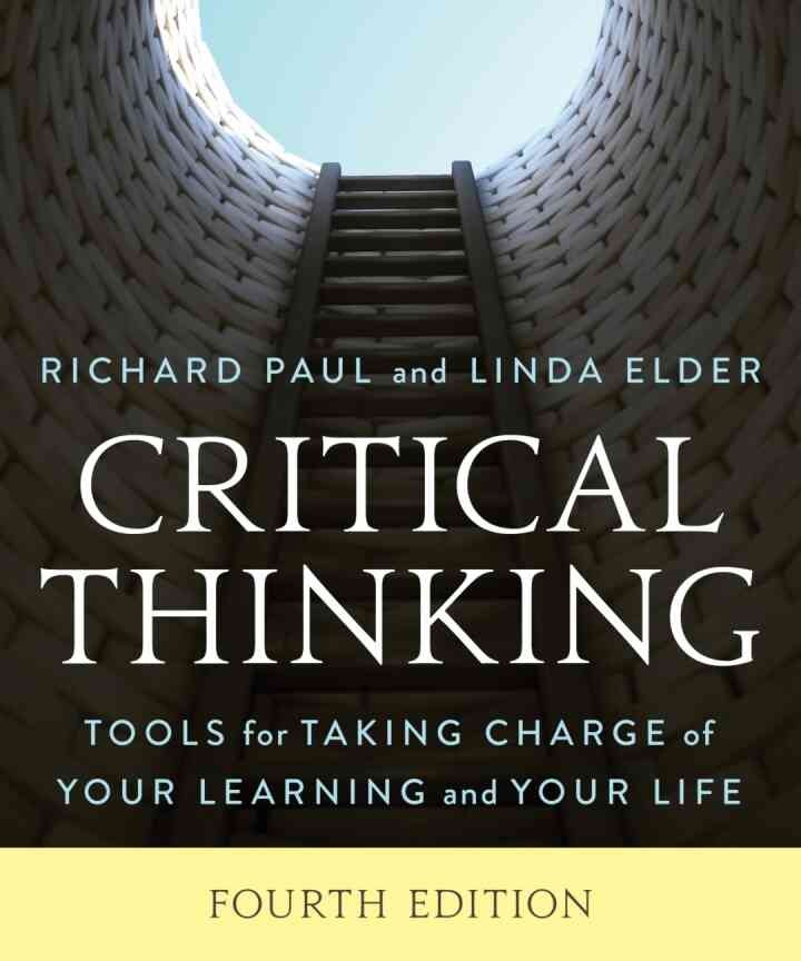 Critical Thinking: Tools for Taking Charge of Your Learning and Your Life, 4th Edition eBook