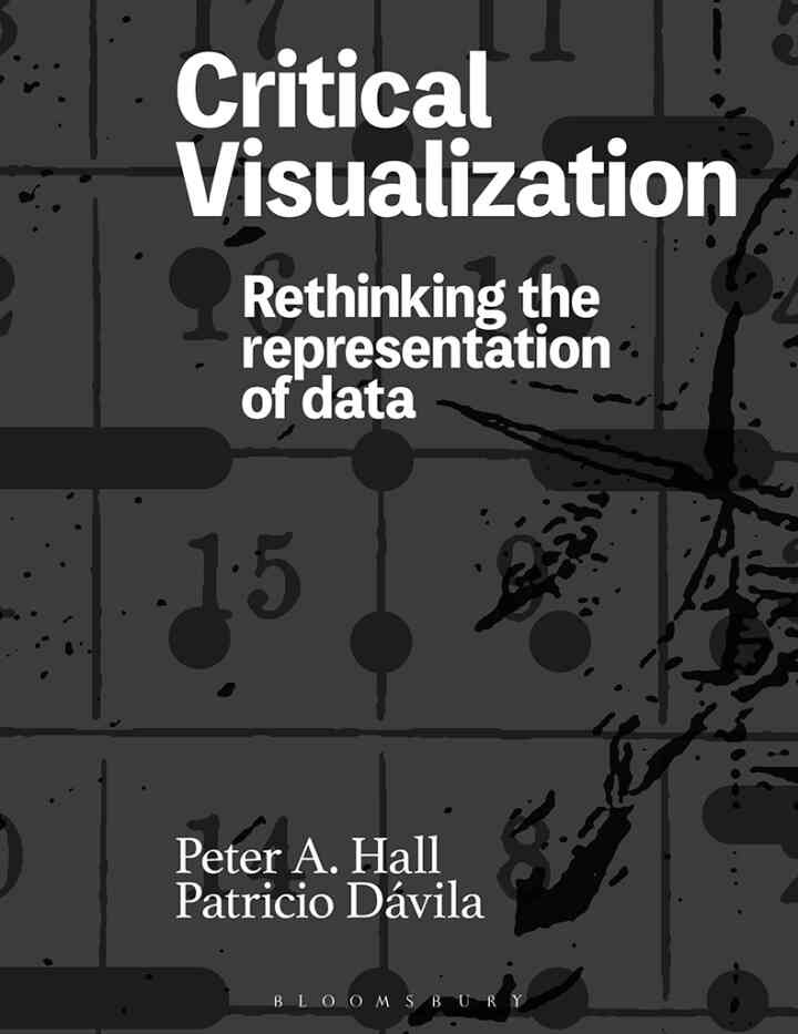 Critical Visualization: Rethinking the Representation of Data eBook
