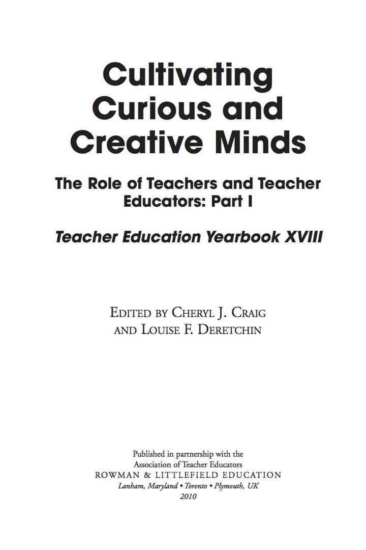 Cultivating Curious and Creative Minds: The Role of Teachers and Teacher Educators, Part I eBook