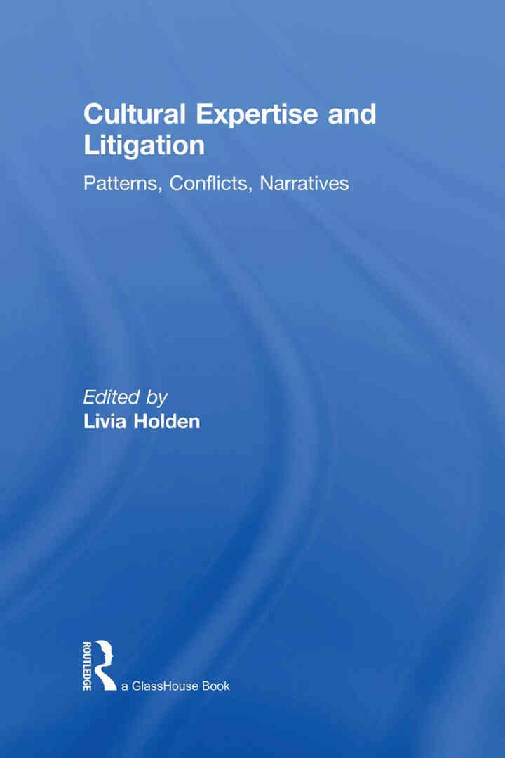 Cultural Expertise and Litigation: Patterns, Conflicts, Narratives eBook