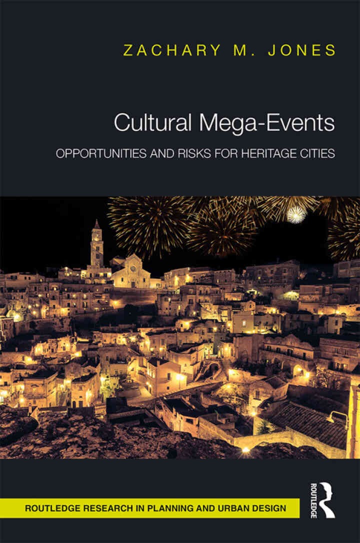Cultural Mega-Events: Opportunities and Risks for Heritage Cities, 1st Edition eBook