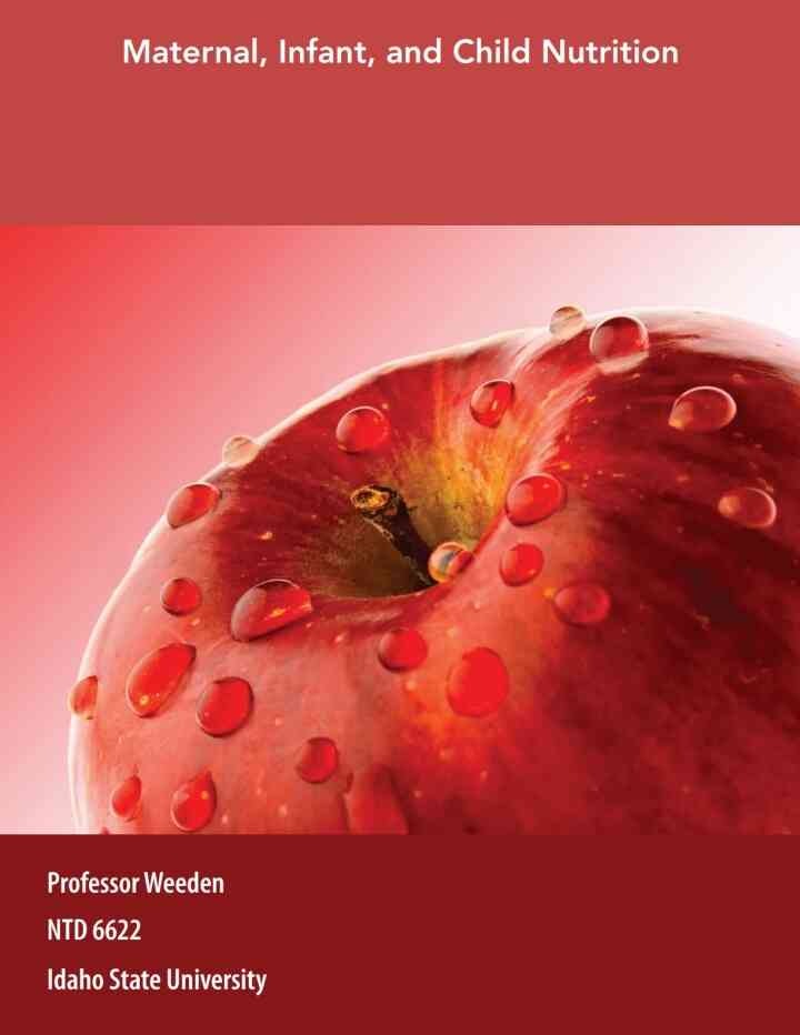 Custom for Idaho State University: Maternal, Infant, and Child Nutrition, NTD 6622, 1st Edition eBook