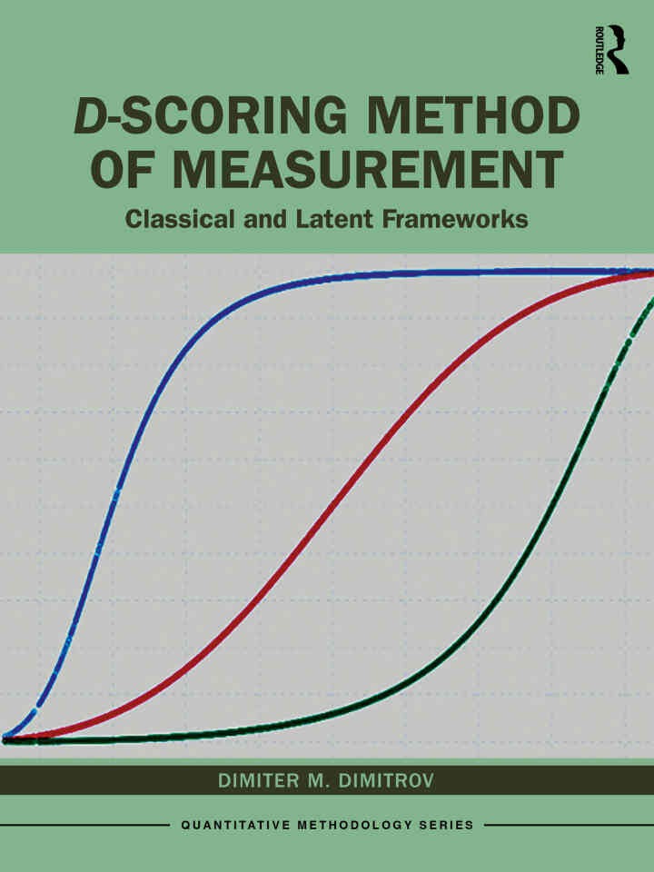 D-scoring Method of Measurement: Classical and Latent Frameworks eBook