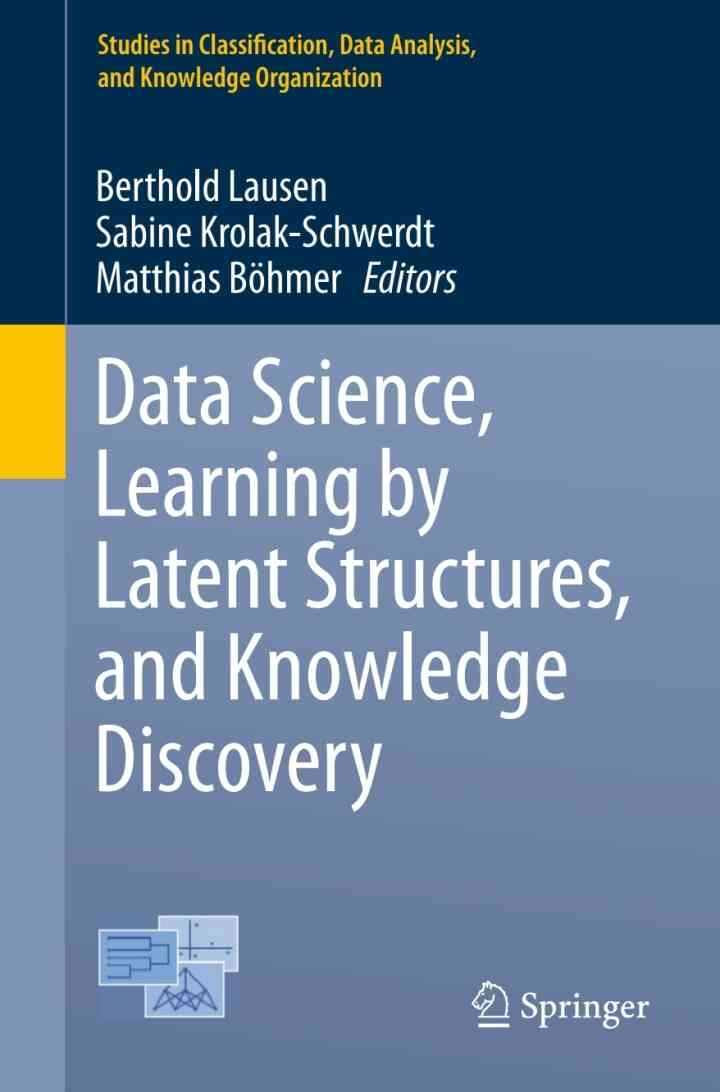 Data Science, Learning by Latent Structures, and Knowledge Discovery eBook