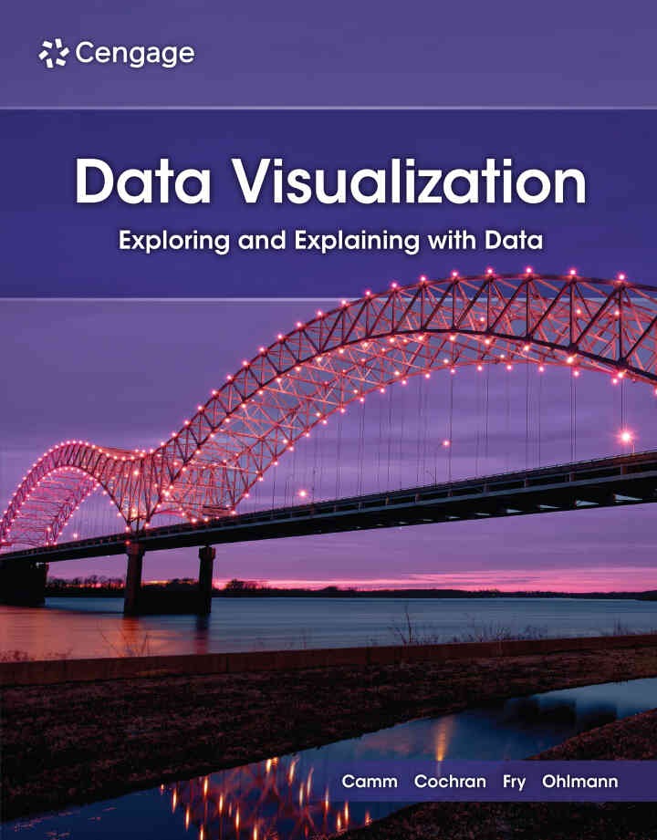 Data Visualization: Exploring and Explaining with Data, 2nd Edition eBook