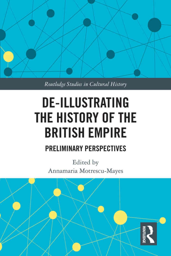 De-Illustrating the History of the British Empire: Preliminary Perspectives, 1st Edition eBook