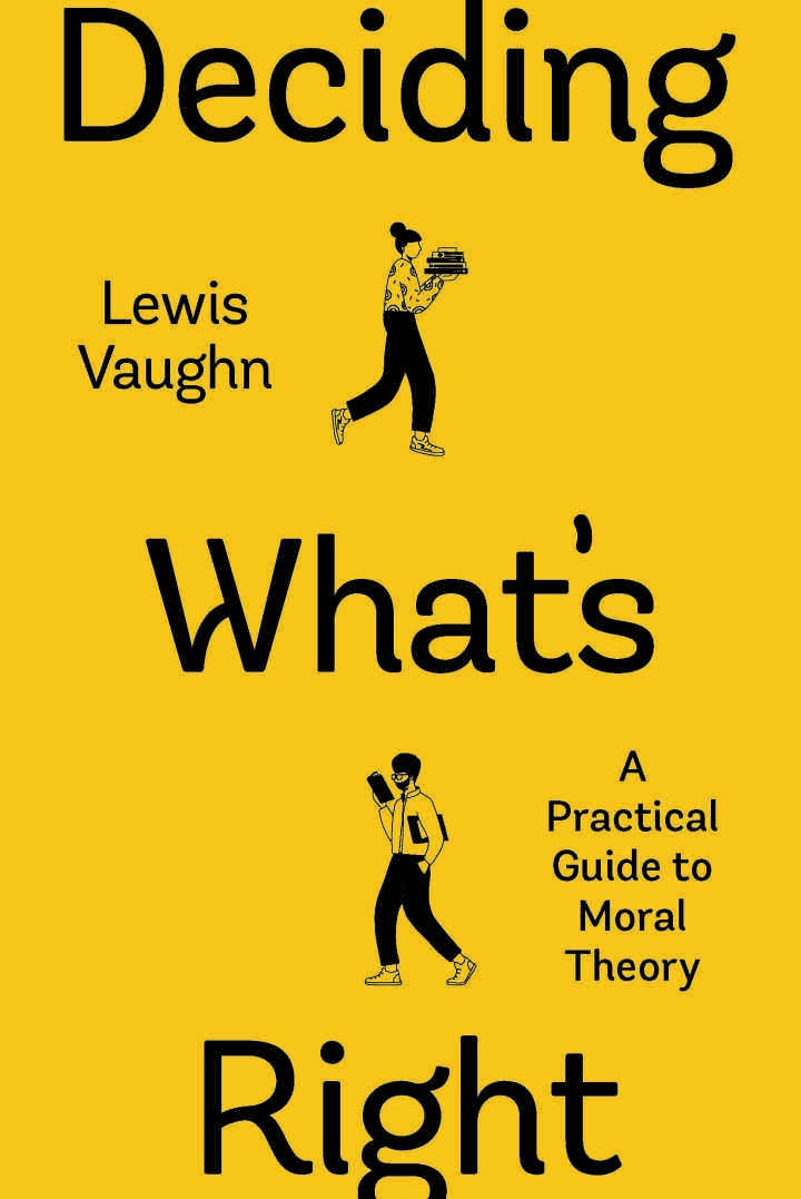 Deciding What's Right: A Practical Guide to Moral Theory, 1st Edition eBook