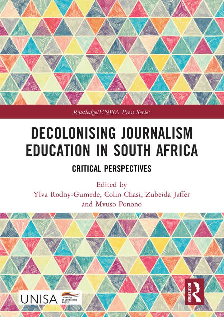 Decolonising Journalism Education in South Africa: Critical Perspectives, 1st Edition eBook