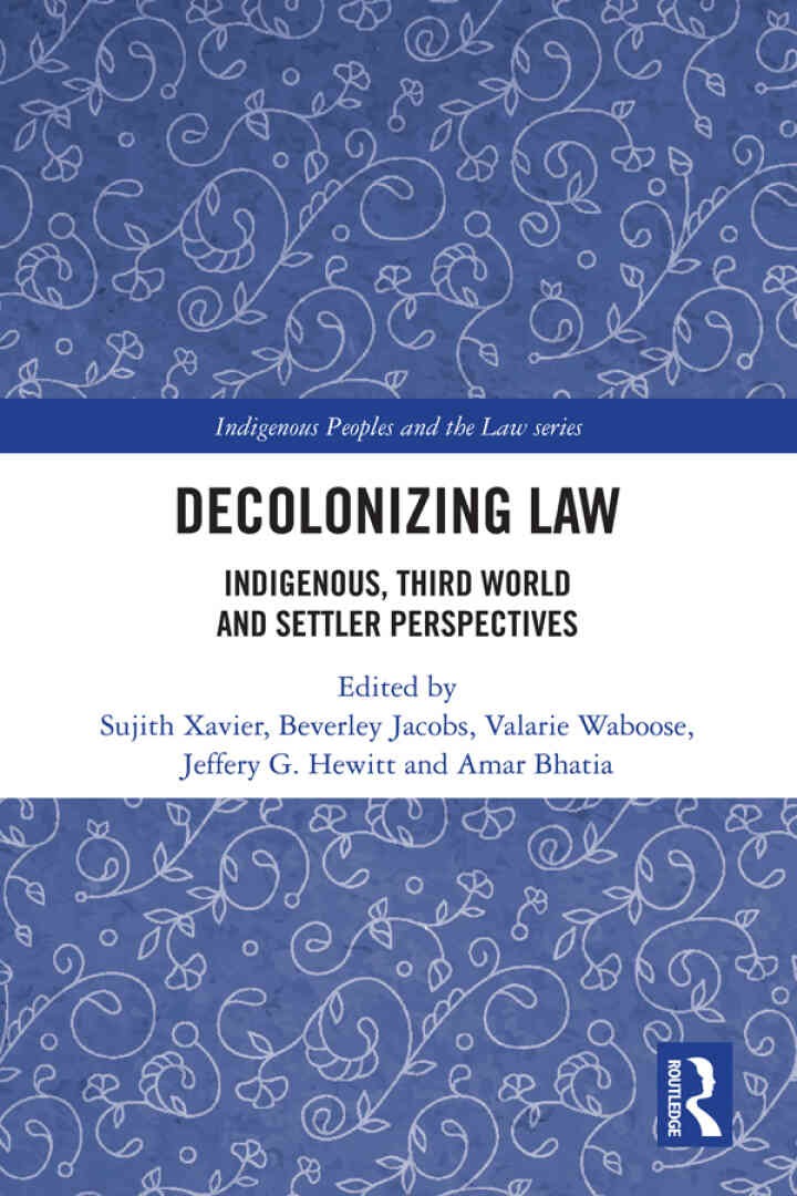 Decolonizing Law: Indigenous, Third World and Settler Perspectives, 1st Edition eBook