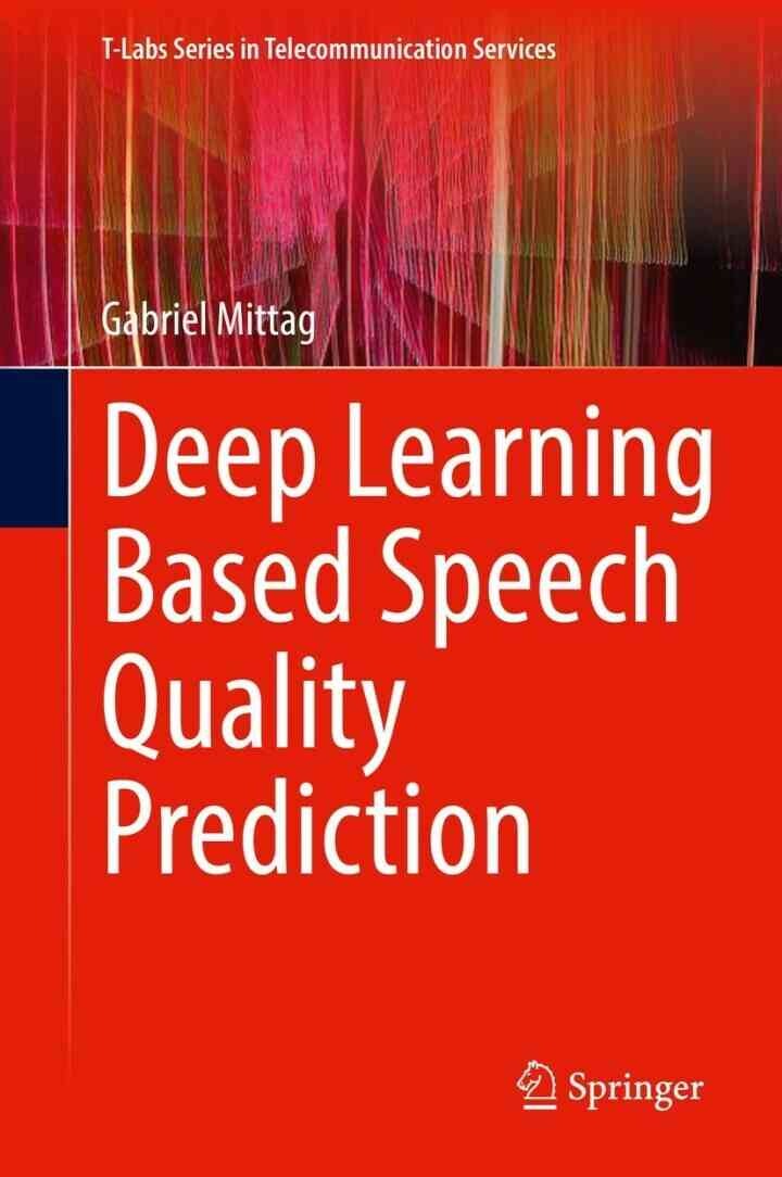Deep Learning Based Speech Quality Prediction eBook
