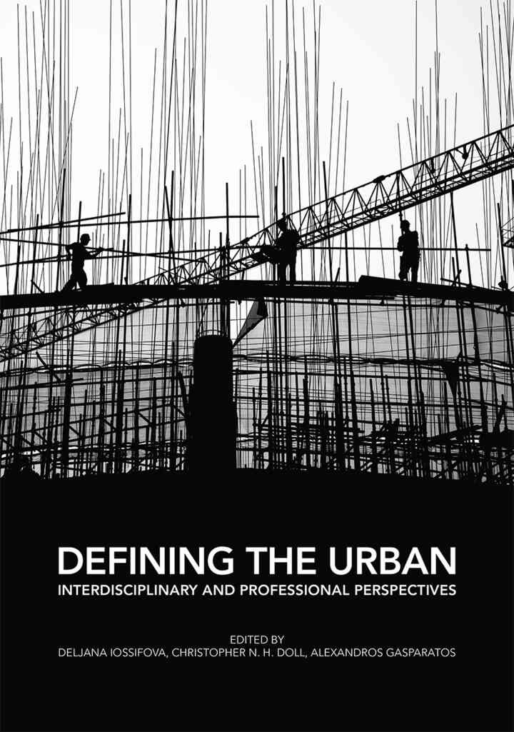 Defining the Urban: Interdisciplinary and Professional Perspectives, 1st Edition eBook