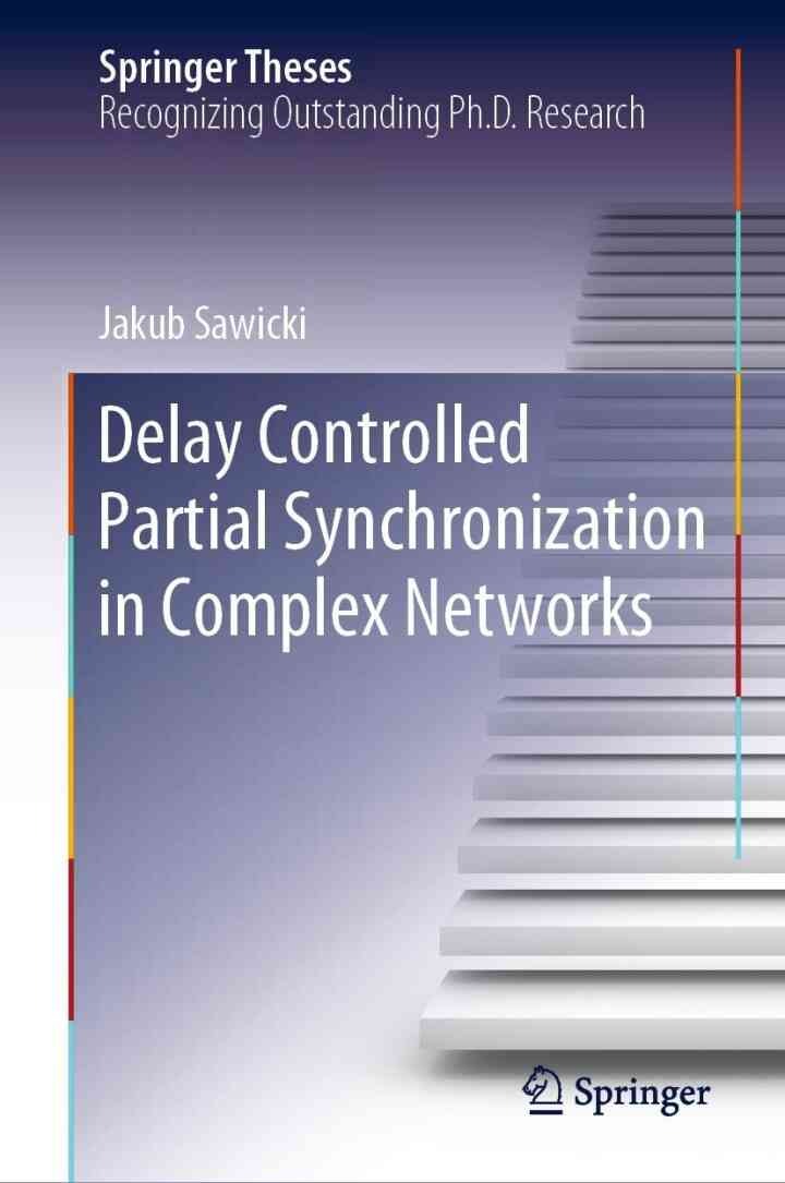Delay Controlled Partial Synchronization in Complex Networks eBook