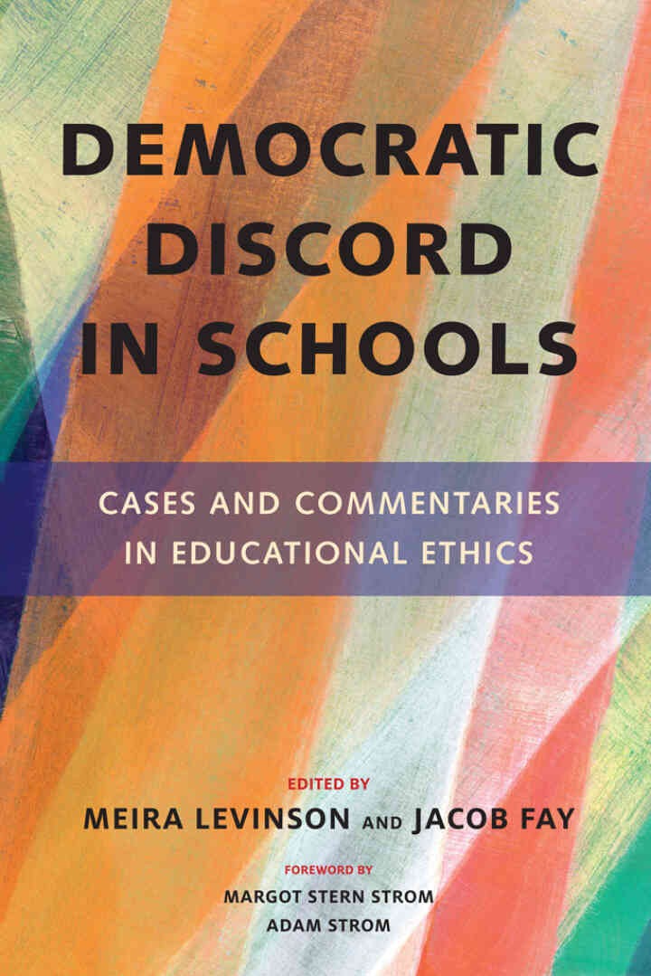 Democratic Discord in Schools: Cases and Commentaries in Educational Ethics eBook