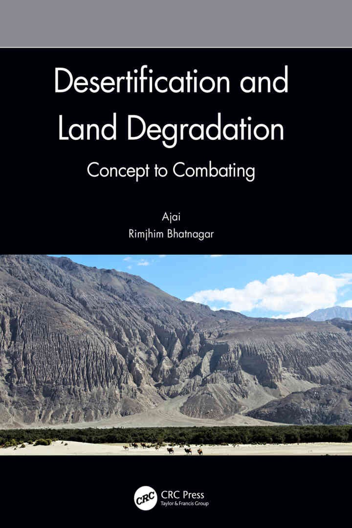 Desertification and Land Degradation: Concept to Combating, 1st Edition eBook