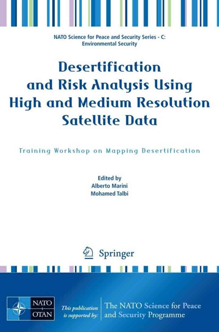 Desertification and Risk Analysis Using High and Medium Resolution Satellite Data: Training Workshop on Mapping Desertification, 1st Edition eBook
