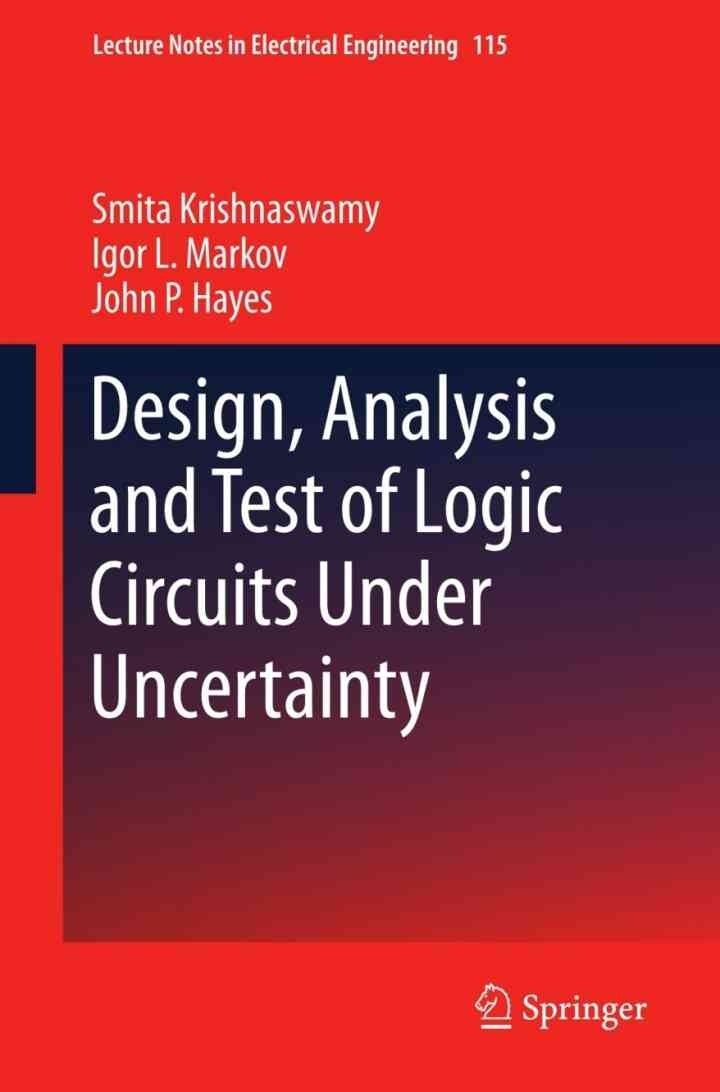 Design, Analysis and Test of Logic Circuits Under Uncertainty eBook