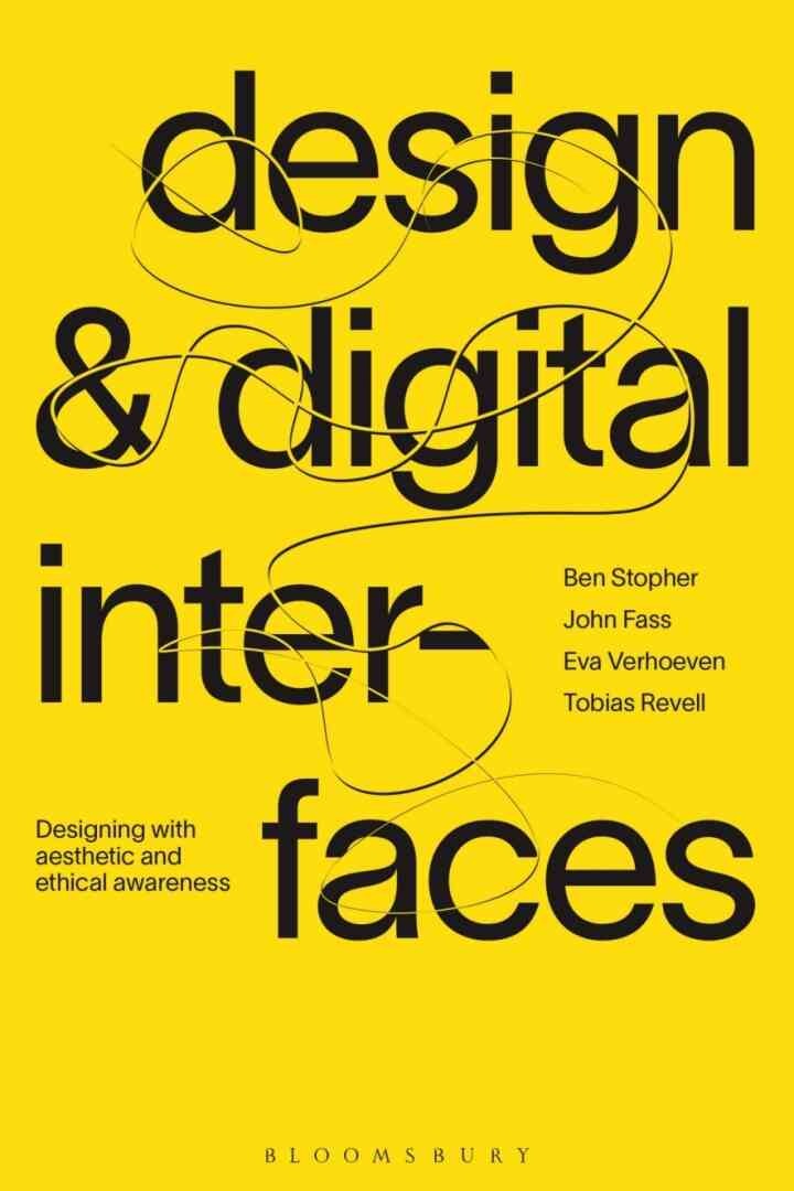 Design and Digital Interfaces: Designing with Aesthetic and Ethical Awareness eBook