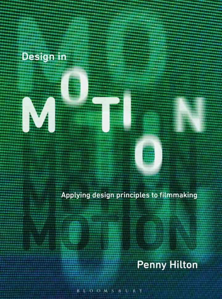 Design in Motion: Applying Design Principles to Filmmaking eBook