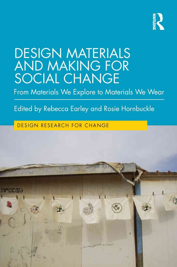 Design Materials and Making for Social Change: From Materials We Explore to Materials We Wear eBook