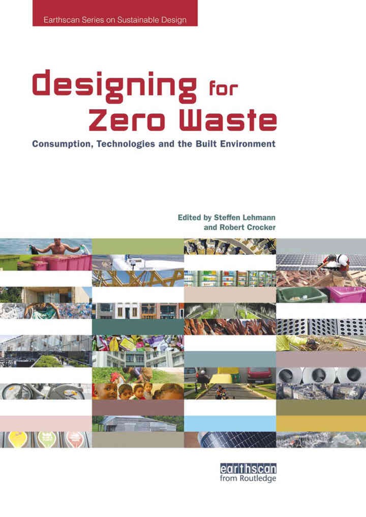 Designing for Zero Waste: Consumption, Technologies and the Built Environment, 1st Edition eBook