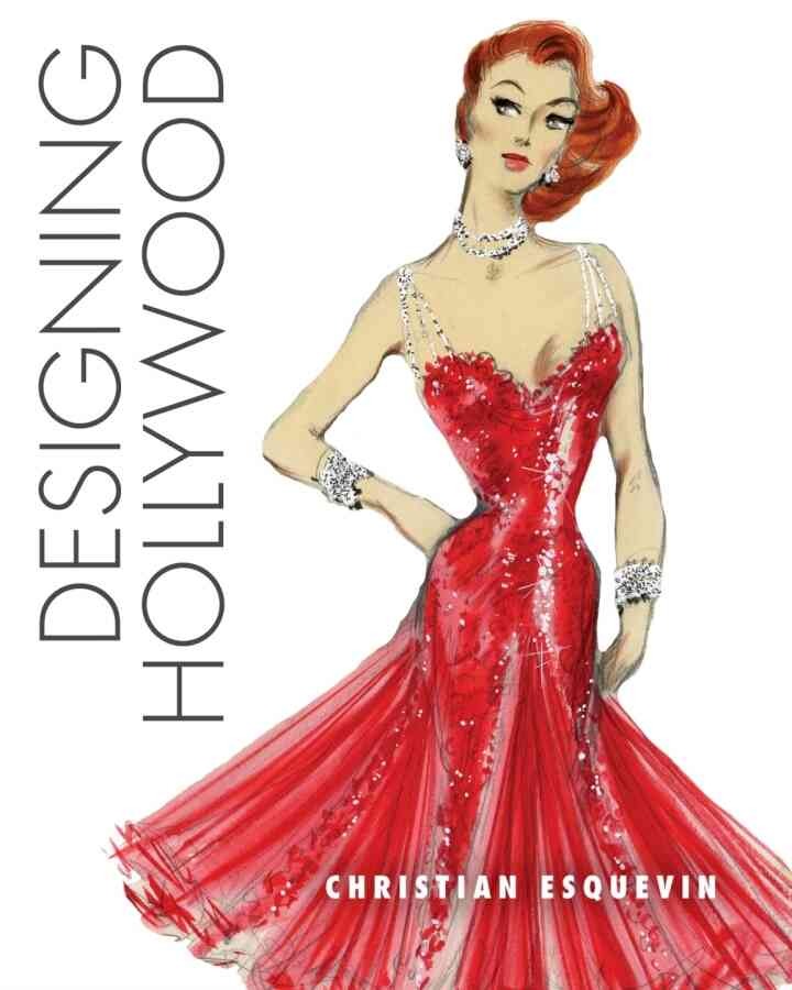 Designing Hollywood: Studio Wardrobe in the Golden Age eBook