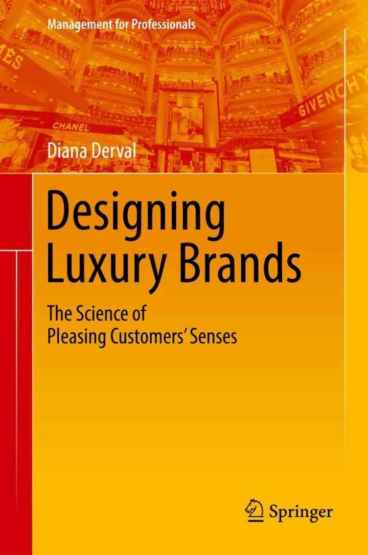 Designing Luxury Brands: The Science of Pleasing Customers’ Senses eBook