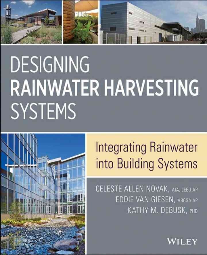 Designing Rainwater Harvesting Systems: Integrating Rainwater into Building Systems, 1st Edition eBook