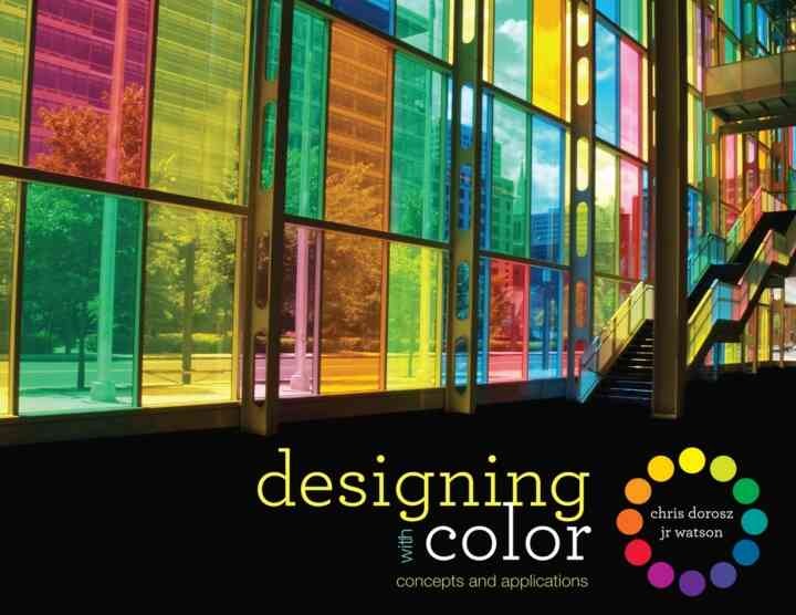 Designing with Color: Concepts and Applications, 1st Edition eBook