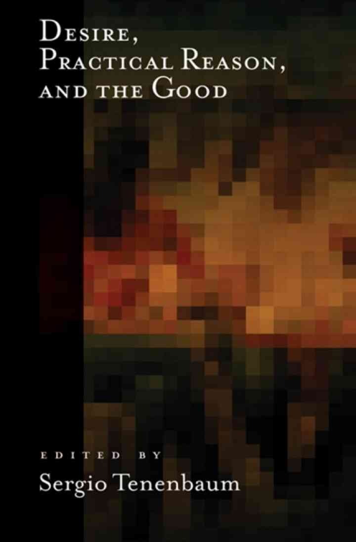 Desire, Practical Reason, and the Good, 1st Edition eBook