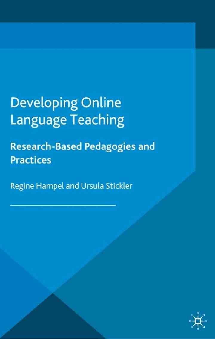 Developing Online Language Teaching: Research-Based Pedagogies and Reflective Practices eBook
