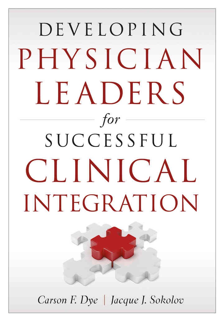 Developing Physician Leaders for Successful Clinical Integration eBook