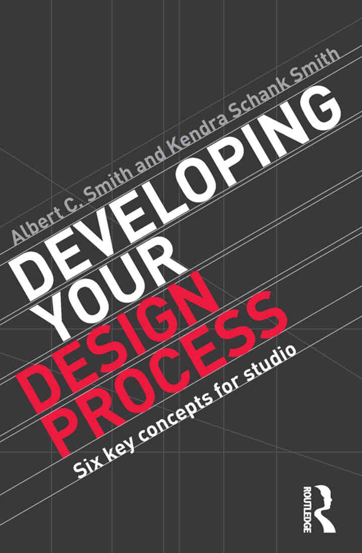 Developing Your Design Process: Six Key Concepts for Studio, 1st Edition eBook