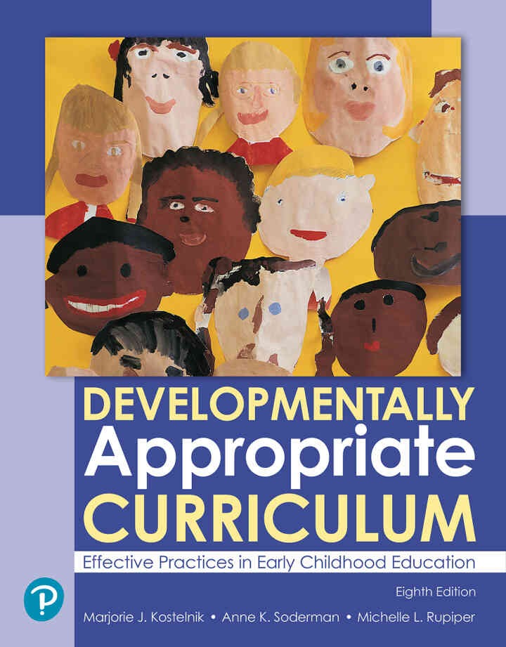Developmentally Appropriate Curriculum: Best Practices in Early Childhood Education, 8th Edition eBook