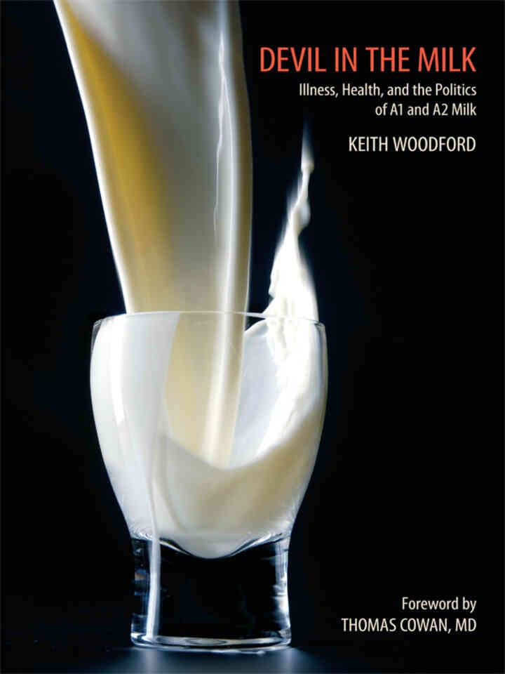 Devil in the Milk: Illness, Health and the Politics of A1 and A2 Milk eBook