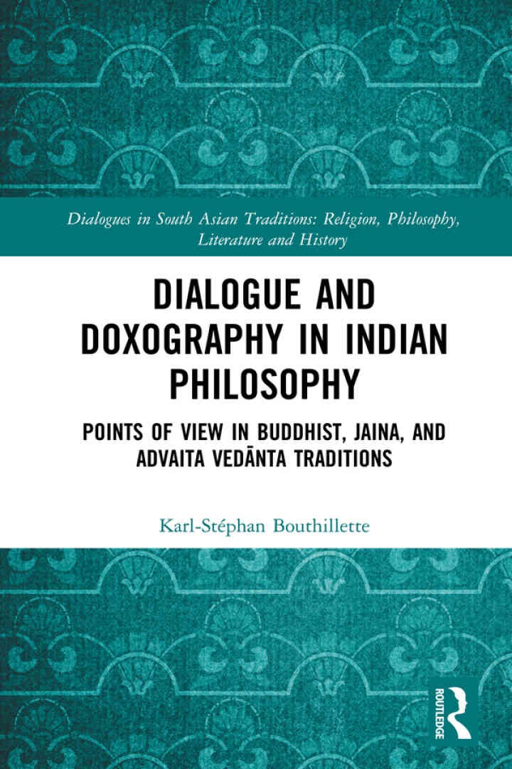 Dialogue and Doxography in Indian Philosophy: Points of View in Buddhist, Jaina, and Advaita Ved?nta Traditions, 1st Edition eBook