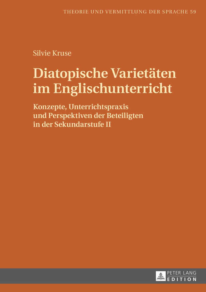Diatopische Varietaeten im Englischunterricht: Konzepte, Unterrichtspraxis und Perspektiven der Beteiligten in der Sekundarstufe II eBook