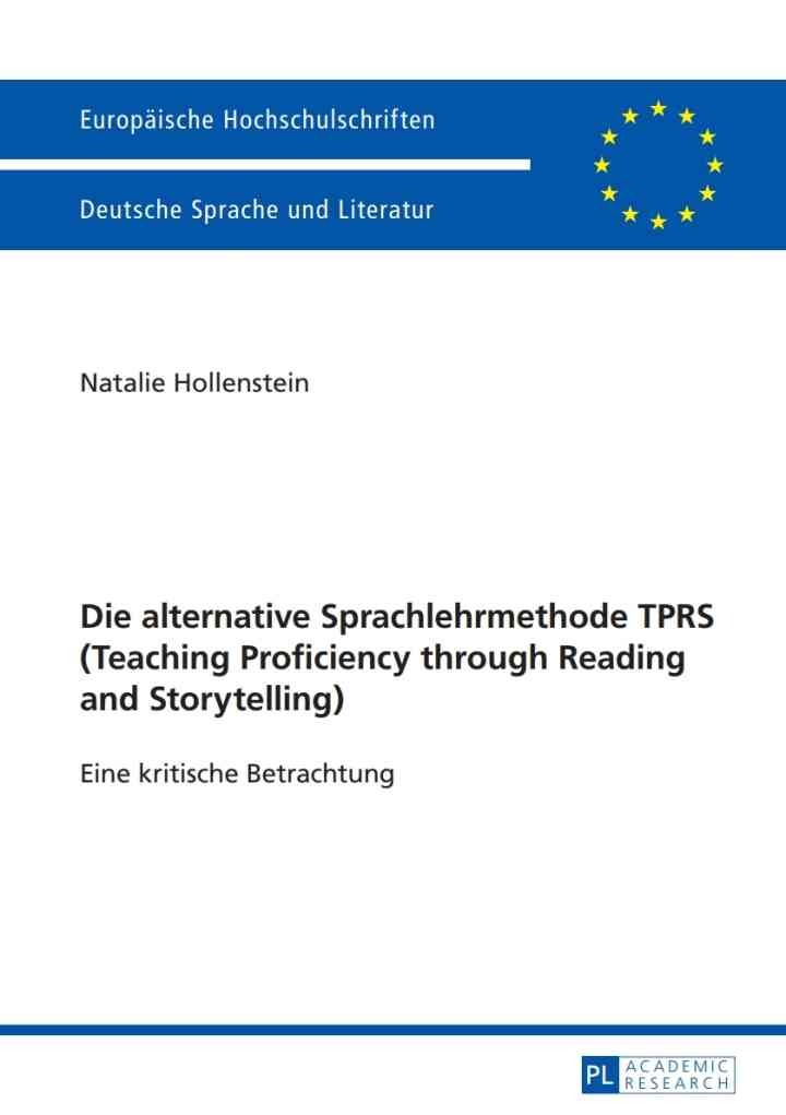 Die alternative Sprachlehrmethode TPRS (Teaching Proficiency through Reading and Storytelling): Eine kritische Betrachtung eBook