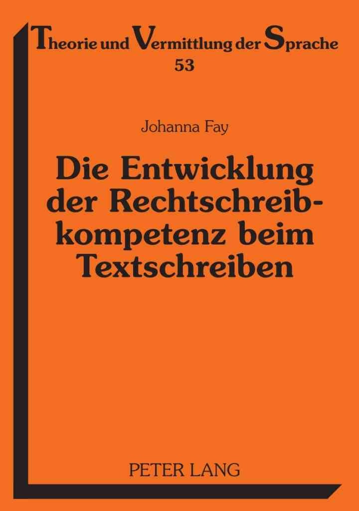 Die Entwicklung der Rechtschreibkompetenz beim Textschreiben: Eine empirische Untersuchung in Klasse 1 bis 4 eBook