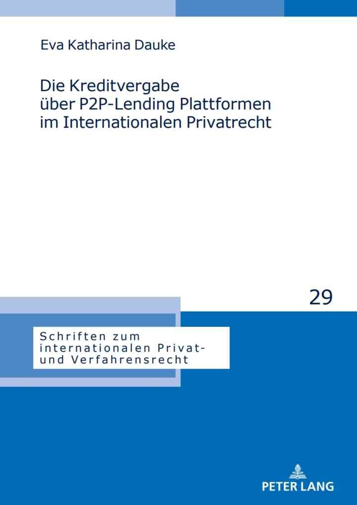 Die Kreditvergabe ueber P2P-Lending Plattformen im Internationalen Privatrecht eBook
