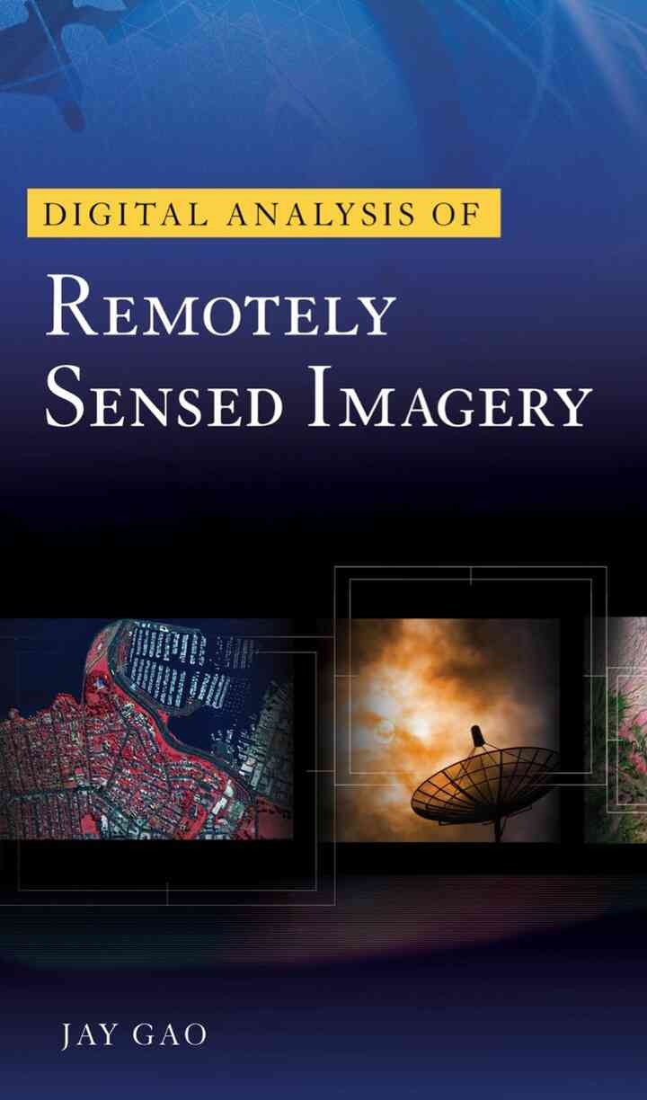 Digital Analysis of Remotely Sensed Imagery, 1st Edition eBook