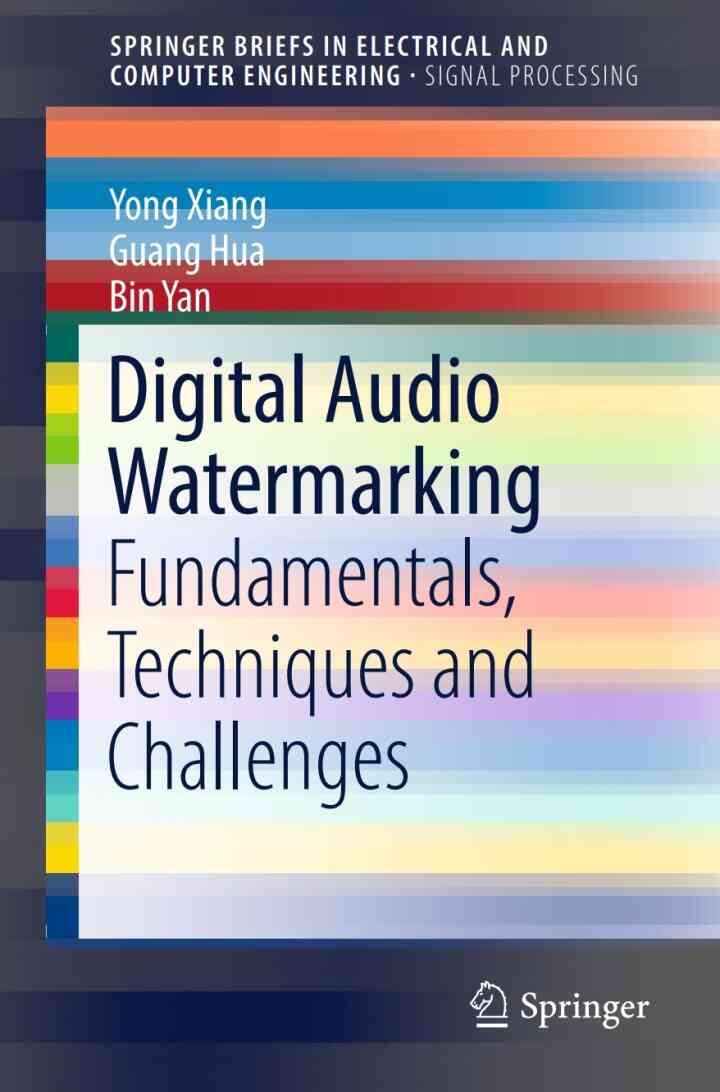 Digital Audio Watermarking: Fundamentals, Techniques and Challenges eBook