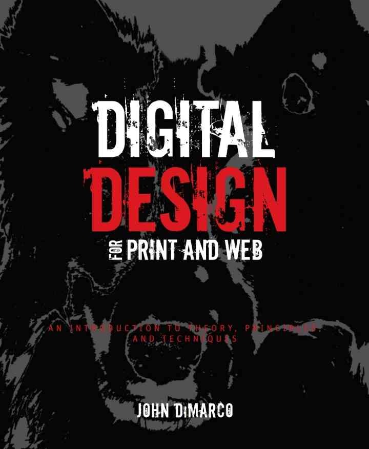 Digital Design for Print and Web: An Introduction to Theory, Principles, and Techniques eBook